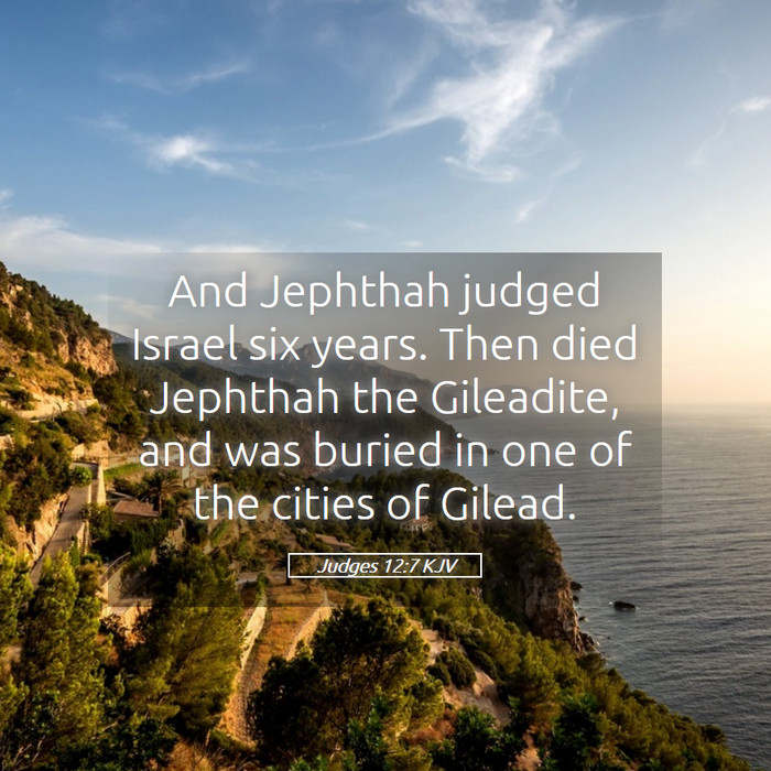 Judges 12:7 KJV Bible Study