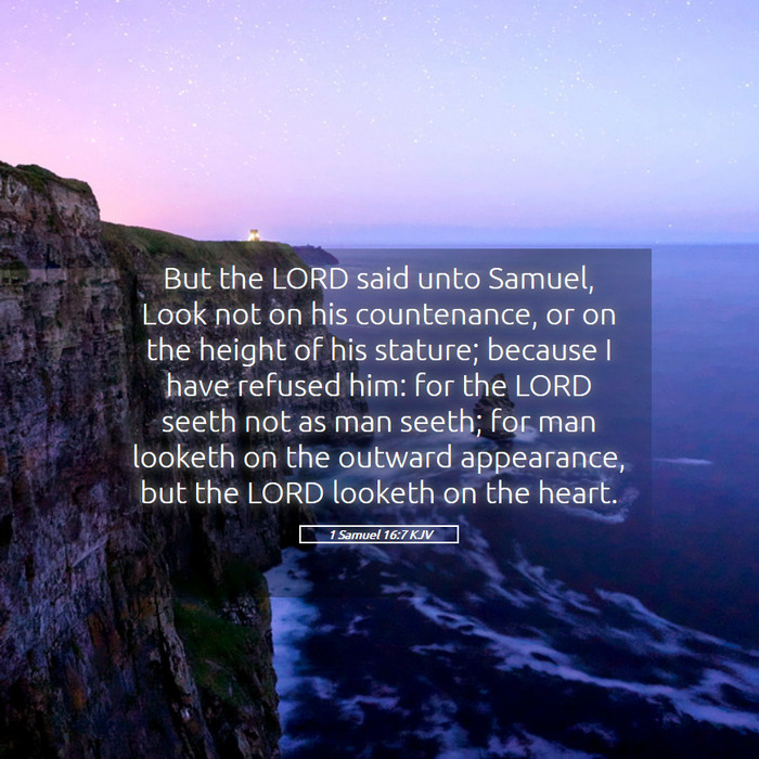 1 Samuel 16:7 KJV Bible Study