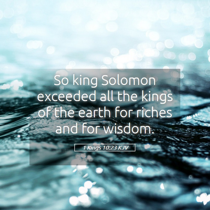 1 Kings 10:23 KJV Bible Study