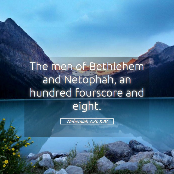 Nehemiah 7:26 KJV Bible Study