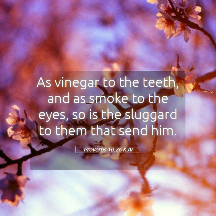 Proverbs 10:26 KJV Bible Study