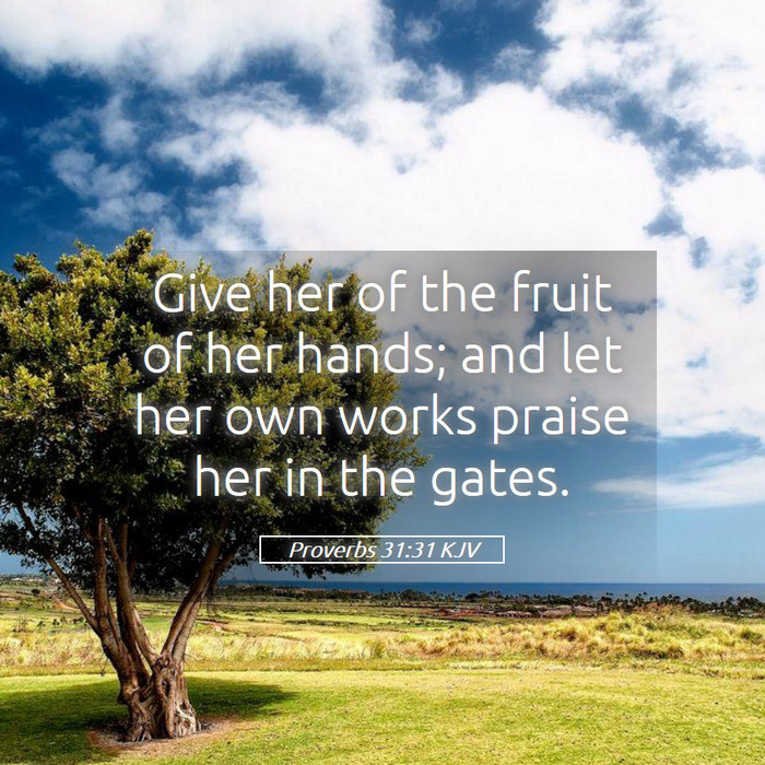 Proverbs 31:31 KJV Bible Study