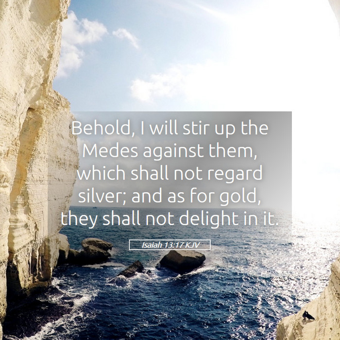 Isaiah 13:17 KJV Bible Study