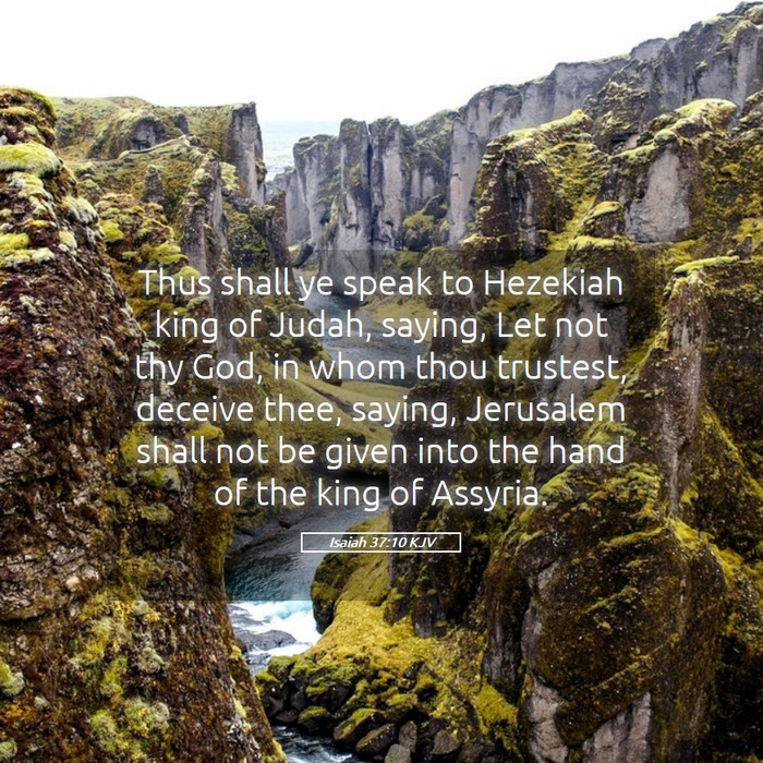 Isaiah 37:10 KJV Bible Study