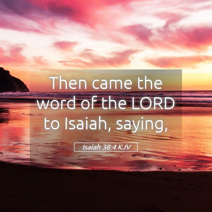 Isaiah 38:4 KJV Bible Study