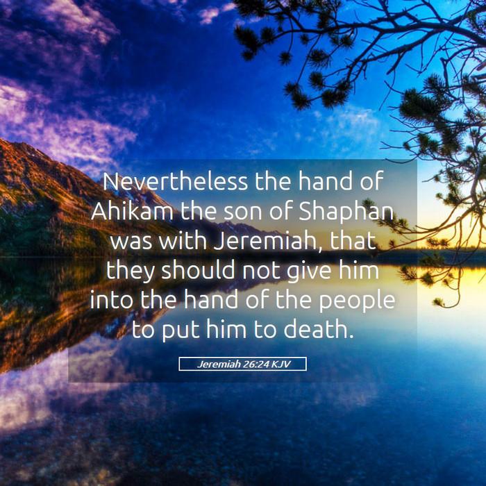 Jeremiah 26:24 KJV Bible Study