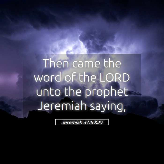 Jeremiah 37:6 KJV Bible Study