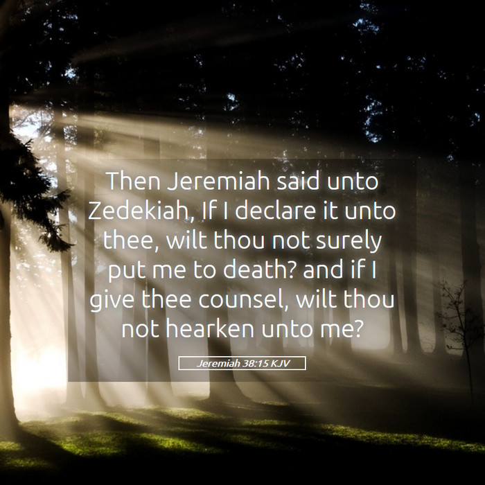 Jeremiah 38:15 KJV Bible Study