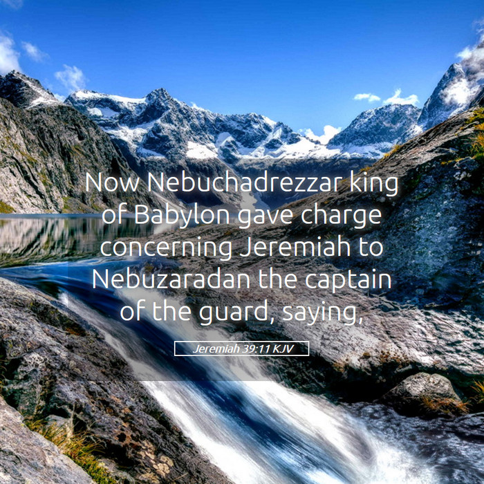 Jeremiah 39:11 KJV Bible Study