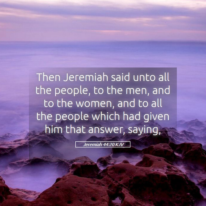 Jeremiah 44:20 KJV Bible Study