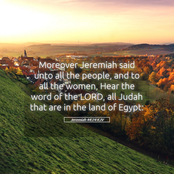 Jeremiah 44:24 KJV Bible Study