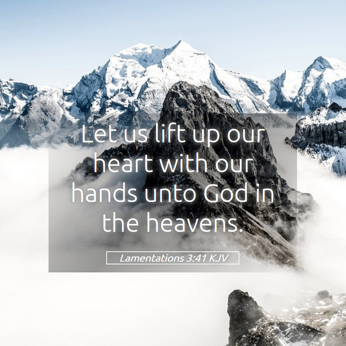 Lamentations 3:41 KJV Bible Study