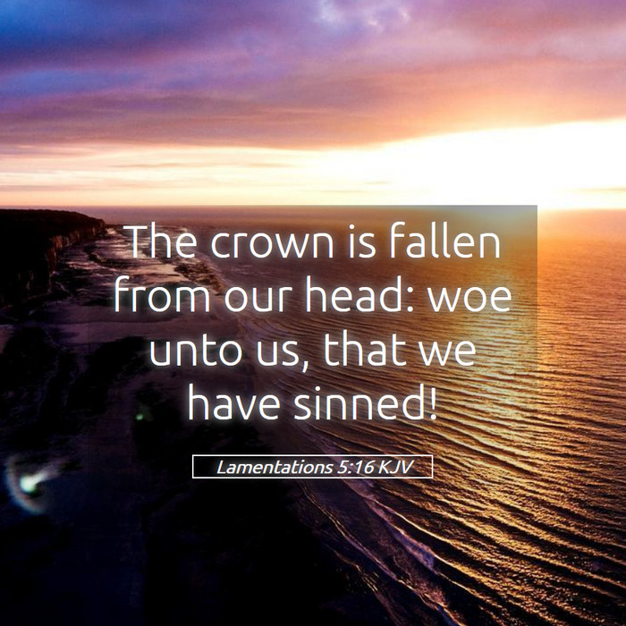 Lamentations 5:16 KJV Bible Study