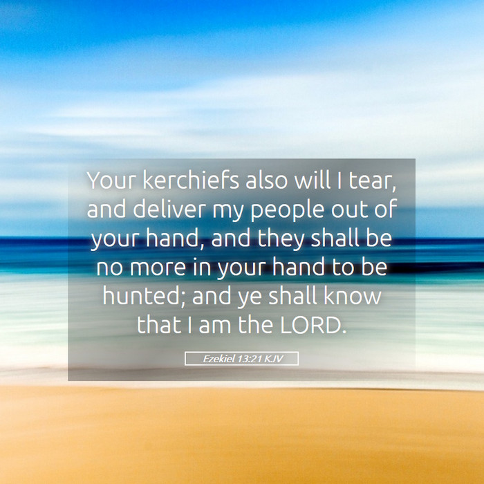 Ezekiel 13:21 KJV Bible Study