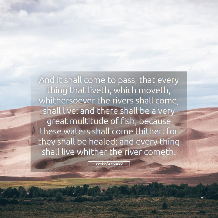 Ezekiel 47:9 KJV Bible Study