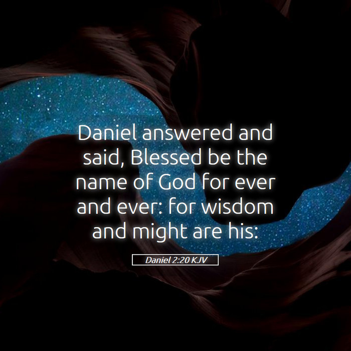 Daniel 2:20 KJV Bible Study