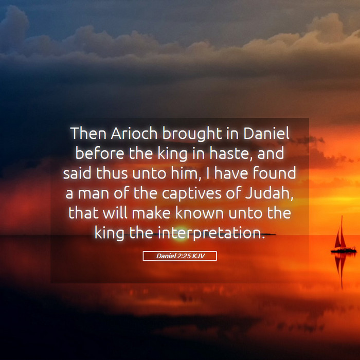 Daniel 2:25 KJV Bible Study