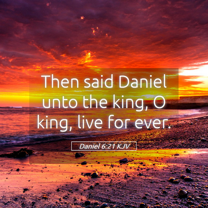 Daniel 6:21 KJV Bible Study