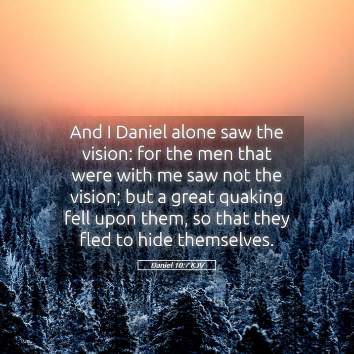 Daniel 10:7 KJV Bible Study