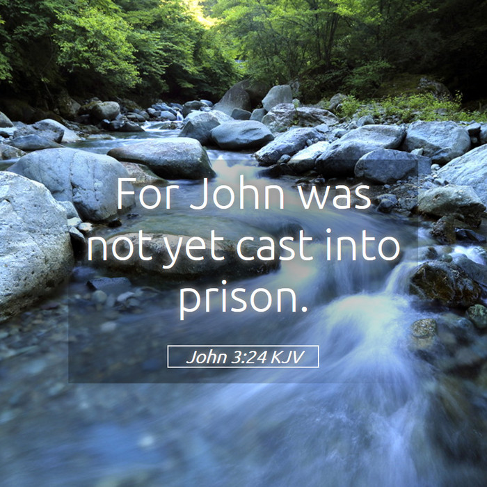 John 3:24 KJV Bible Study